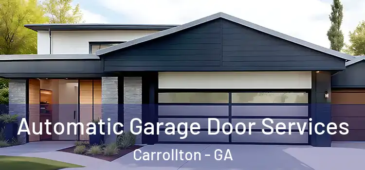  Automatic Garage Door Services Carrollton - GA