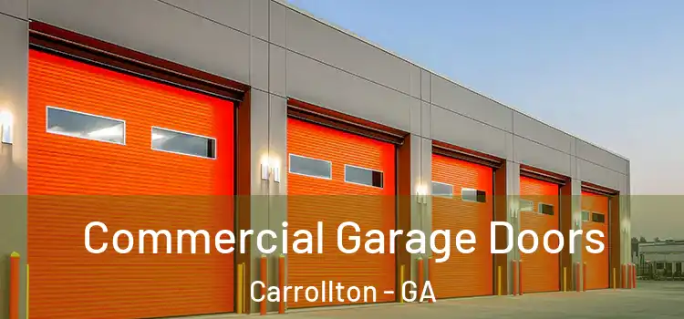  Commercial Garage Doors Carrollton - GA