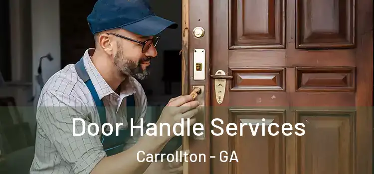  Door Handle Services Carrollton - GA