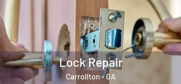 Lock Repair Carrollton - GA