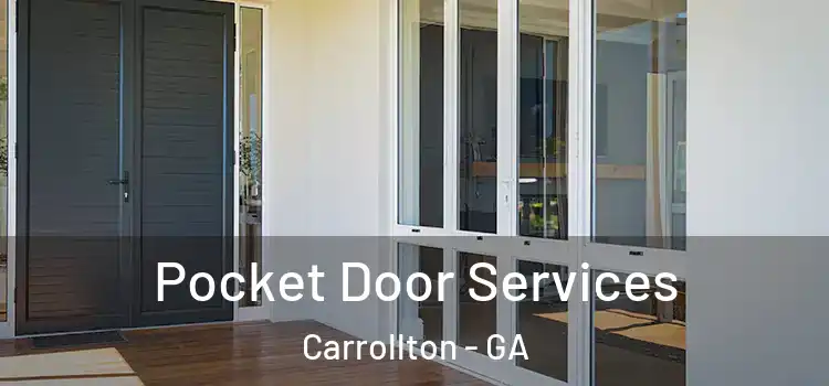 Pocket Door Services Carrollton - GA