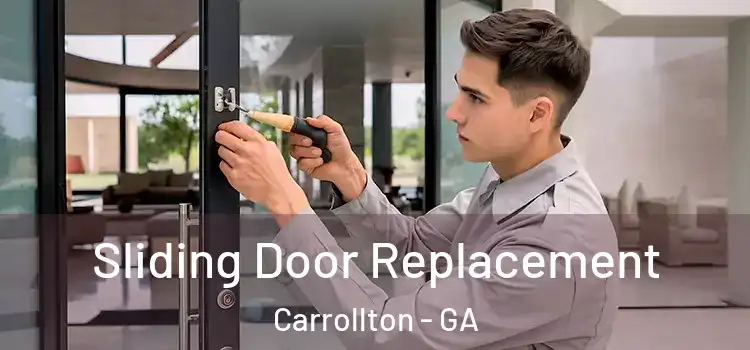 Sliding Door Replacement Carrollton - GA