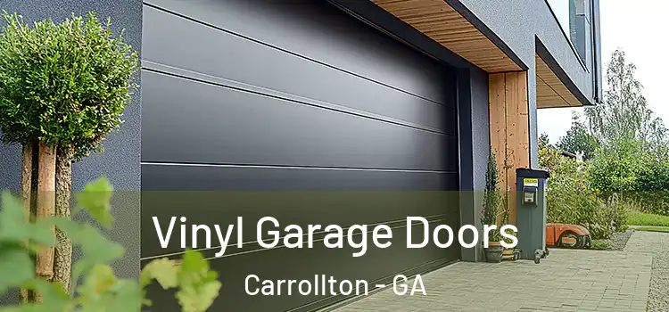  Vinyl Garage Doors Carrollton - GA